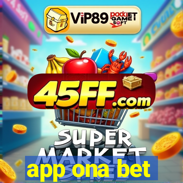 app ona bet